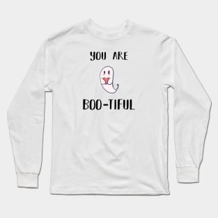 You are Boo-tiful (beautiful) !!!!!!!!!! Long Sleeve T-Shirt